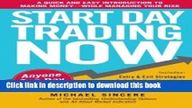 [Popular] Start Day Trading Now: A Quick and Easy Introduction to Making Money While Managing Your
