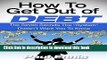 [Popular] How To Get Out Of Debt: The Seven Secrets The 