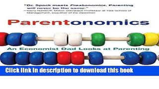 [Popular] Parentonomics: An Economist Dad Looks at Parenting (MIT Press) Kindle Collection
