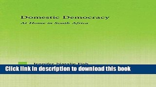 Books Domestic Democracy: At Home in South Africa Free Online