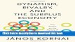 Books Dynamism, Rivalry, and the Surplus Economy: Two Essays on the Nature of Capitalism Full