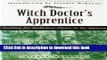 [PDF] Witch Doctor s Apprentice: Hunting for Medicinal Plants in the Amazon Full Online