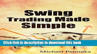 [Popular] Swing Trading Made Simple Hardcover Collection