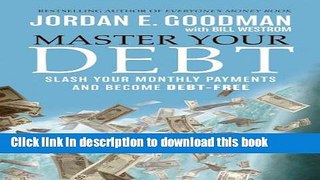 [Popular] Master Your Debt: Slash Your Monthly Payments and Become Debt Free Paperback Collection