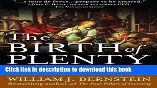[Popular] The Birth of Plenty: How the Prosperity of the Modern World was Created Kindle Online