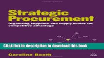 Books Strategic Procurement: Organizing Suppliers and Supply Chains for Competitive Advantage Full
