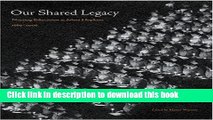 [Popular Books] Our Shared Legacy: Nursing Education at Johns Hopkins, 1889-2006 Full Online