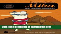 [Download] Mika en el Egipto de los faraones/ Mika in The Egypt of Pharaohs Hardcover Online