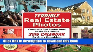 [Popular] Terrible Real Estate Photos 2016 Day-to-Day Calendar Paperback Free