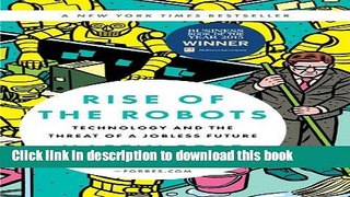 [Popular] Rise of the Robots: Technology and the Threat of a Jobless Future Kindle Collection