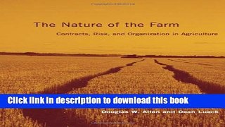 [Popular] The Nature of the Farm: Contracts, Risk, and Organization in Agriculture Hardcover Online