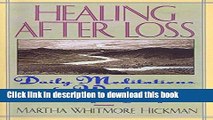 [Download] Healing After Loss: Daily Meditations For Working Through Grief Paperback Collection