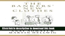 [Popular] The Bankers  New Clothes: What s Wrong with Banking and What to Do about It Paperback