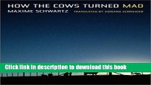 [Popular Books] How the Cows Turned Mad Free Online