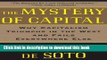 [Popular] The Mystery of Capital: Why Capitalism Triumphs in the West and Fails Everywhere Else