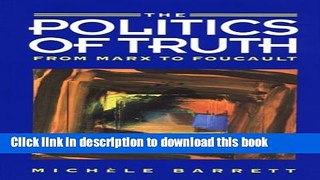 [Popular] The Politics of Truth: From Marx to Foucault Hardcover Online