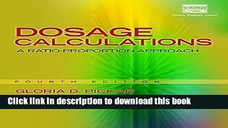 [Popular Books] Dosage Calculations: A Ratio-Proportion Approach (includes Premium Web Site