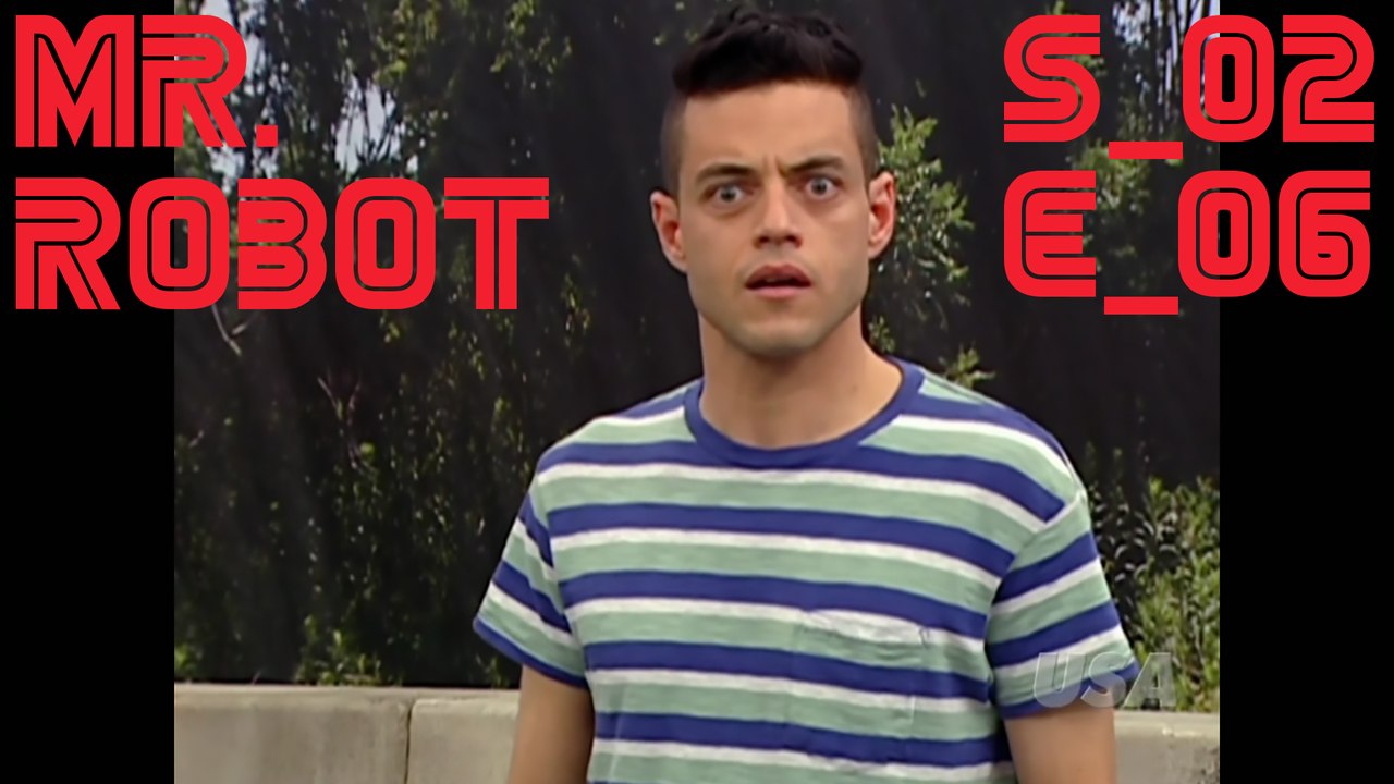 Mr. Robot Season 02x06 Breakdown & Review - eps2.4_m4ster-s1ave.aes