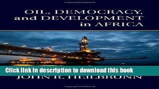 Ebook Oil, Democracy, and Development in Africa Free Online