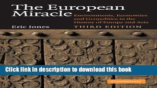 [Popular] The European Miracle: Environments, Economies and Geopolitics in the History of Europe