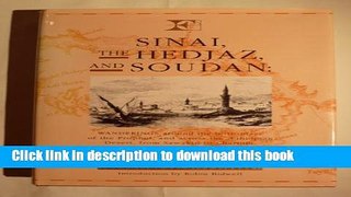 [Download] Sinai, the Hedjaz, and Soudan: Wanderings : Around the Birth-Place of the Prophet, and