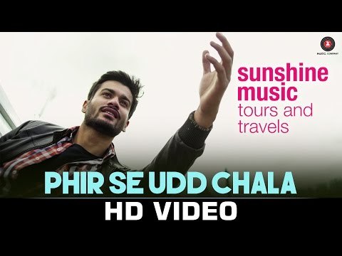 Phir se Udd Chala - Sunshine Music Tours & Travels - Sunny Kaushal - Siddart Basrur