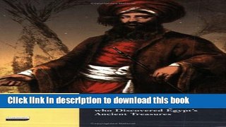 [Download] Great Belzoni, The: The Circus Strongman Who Discovered Egypt s Ancient Treasures