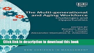 [Popular] The Multi-Generational and Aging Workforce: Challenges and Opportunities Hardcover