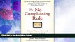 READ FREE FULL  The No Complaining Rule: Positive Ways to Deal with Negativity at Work  READ Ebook