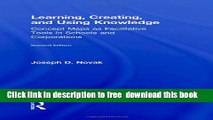 [Download] Learning, Creating, and Using Knowledge: Concept Maps as Facilitative Tools in Schools