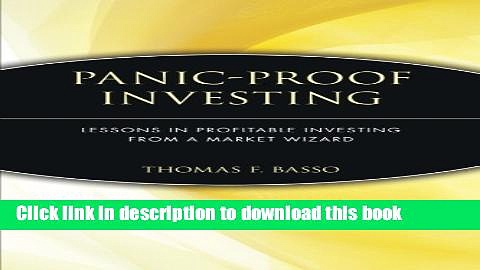 [Popular] Panic-Proof Investing: Lessons in Profitable Investing from a Market Wizard Kindle Online