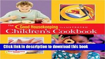 [Download] The Good Housekeeping Illustrated Children s Cookbook Paperback Free
