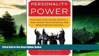 READ FREE FULL  Personality Power: Discover Your Unique Profile--and Unlock Your Potential for