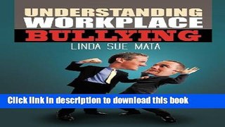 Books Understanding Workplace Bullying Full Online