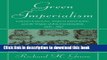 Books Green Imperialism: Colonial Expansion, Tropical Island Edens and the Origins of