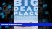 Big Deals  Big Dead Place: Inside the Strange and Menacing World of Antarctica  Best Seller Books