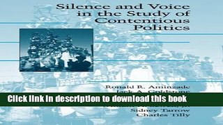 Books Silence and Voice in the Study of Contentious Politics Free Online