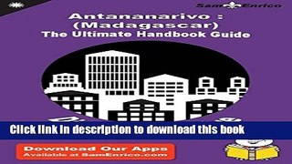 [Download] Ultimate Handbook Guide to Antananarivo : (Madagascar) Travel Guide Kindle Collection