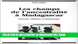 [Download] Les Champs de l Ancestralite a Madagascar Hardcover Online