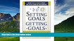 READ FREE FULL  Setting Goals, Getting Goals: Achieve Your Full Potential Through Goal Setting,