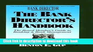 Ebook The Bank Director s Handbook: The Board Member s Guide to Banking   Bank Management Full