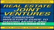 [Popular] Real Estate Joint Ventures: The Canadian InvestorÃ‚s Guide to Raising Money and Getting