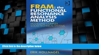 Big Deals  FRAM: The Functional Resonance Analysis Method: Modelling Complex Socio-technical