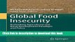 Books Global Food Insecurity: Rethinking Agricultural and Rural Development Paradigm and Policy