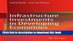 Books Infrastructure Investments in Developing Economies: The Case of Vietnam Full Online