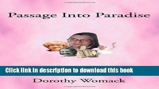 Books Passage Into Paradise: The True Story of My Own Mother S Struggle with Alzheimer S Disease