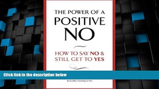 Big Deals  The Power of a Positive No  Free Full Read Most Wanted