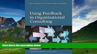 Must Have  Using Feedback in Organizational Consulting (Division 13: Fundamentals of Consulting