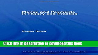 Ebook Money and Payments in Theory and Practice Free Online