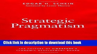 [Popular] Strategic Pragmatism: The Culture of Singapore s Economics Development Board Hardcover